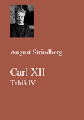 Carl XII. Tablå IV