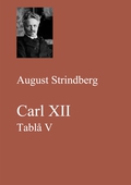 Carl XII. Tablå V