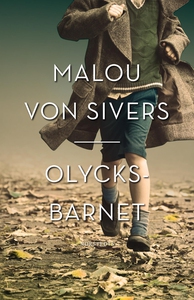 Olycksbarnet (e-bok) av Malou von Sivers