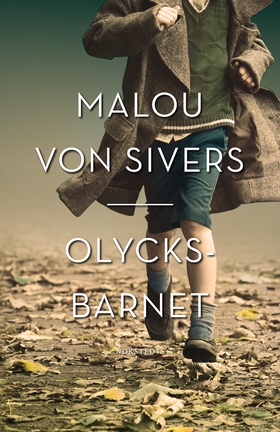 Olycksbarnet (e-bok) av Malou von Sivers