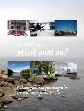 Missä onni on? (e-bok) av Pentti Hokkanen