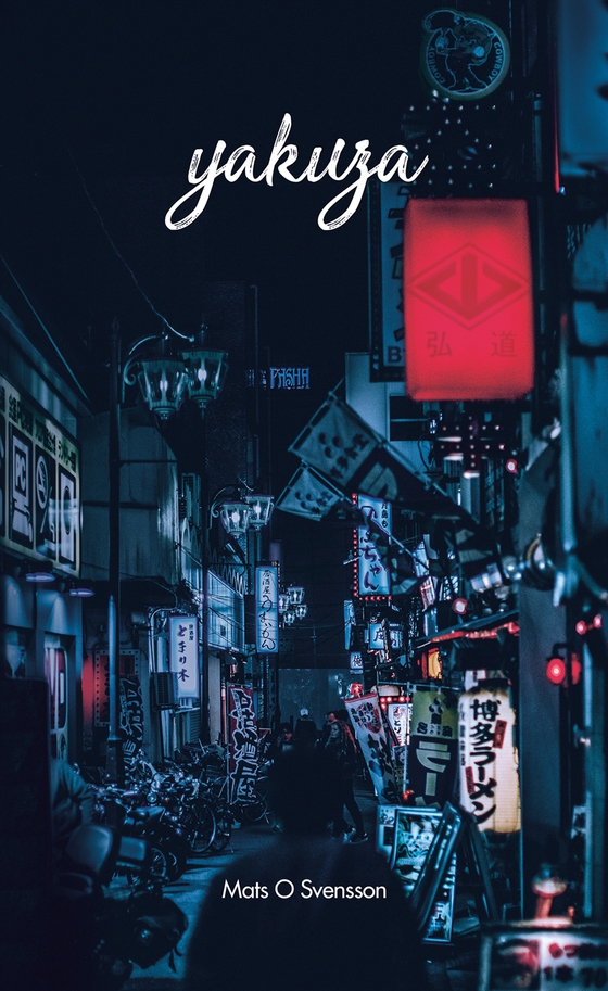 Yakuza (e-bok) av Mats O. Svensson