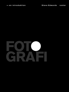 Fotografi - en introduktion (e-bok) av Steve Ed
