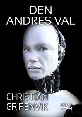 Den andres val (e-bok) av Christian Gripenvik