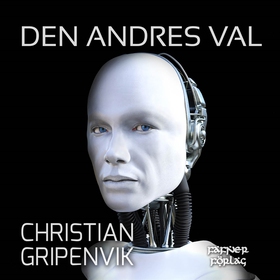 Den andres val (ljudbok) av Christian Gripenvik