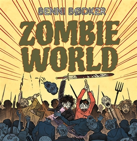 Zombie World 4: Du ruttnar (ljudbok) av Benni B