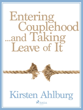 Entering Couplehood...and Taking Leave of It (e