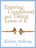Entering Couplehood...and Taking Leave of It