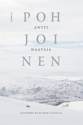 Pohjoinen (e-bok) av Antti Haataja