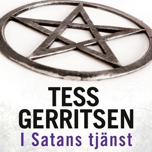 I Satans tjänst (ljudbok) av Tess Gerritsen