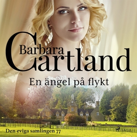 En ängel på flykt (ljudbok) av Barbara Cartland
