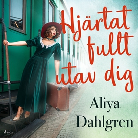 Hjärtat fullt utav dig (ljudbok) av Aliya Dahlg