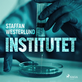 Institutet (ljudbok) av Staffan Westerlund
