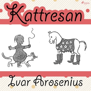 Kattresan (ljudbok) av Ivar Arosenius