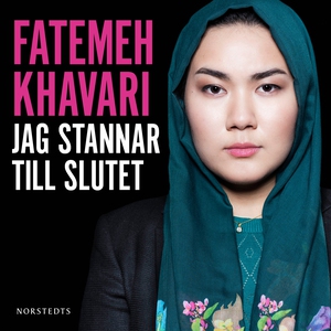 Jag stannar till slutet (ljudbok) av Fatemeh Kh