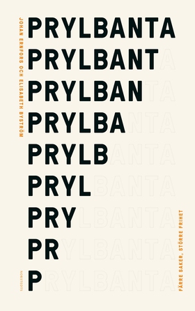 Prylbanta : färre saker, större frihet (e-bok)