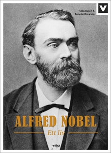 Alfred Nobel - Ett liv (e-bok) av Annelie Drews
