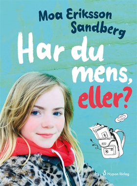 Har du mens, eller? (e-bok) av Moa Eriksson San