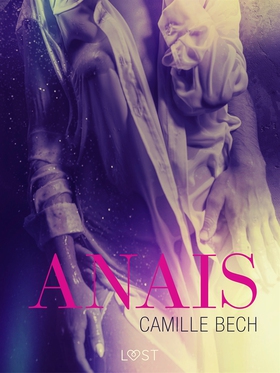 Anais (e-bok) av Camille Bech