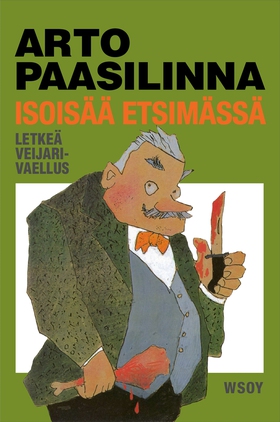 Isoisää etsimässä (e-bok) av Arto Paasilinna