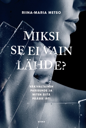 Miksi se ei vain lähde? (e-bok) av Riina-Maria 