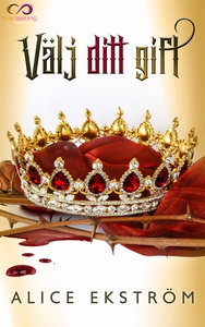 Välj ditt gift (e-bok) av Alice Ekström
