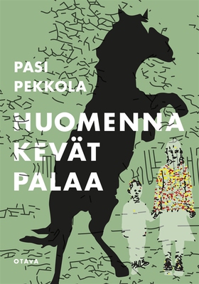 Huomenna kevät palaa (e-bok) av Pasi Pekkola