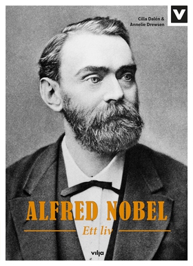 Alfred Nobel - Ett liv (ljudbok) av Annelie Dre