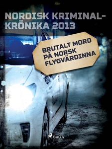 Brutalt mord på norsk flygvärdinna (e-bok) av D