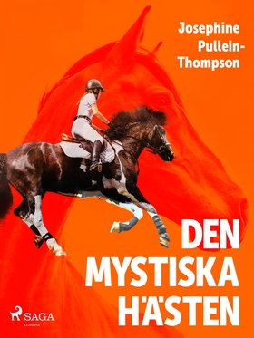 Den mystiska hästen (e-bok) av Josephine Pullei