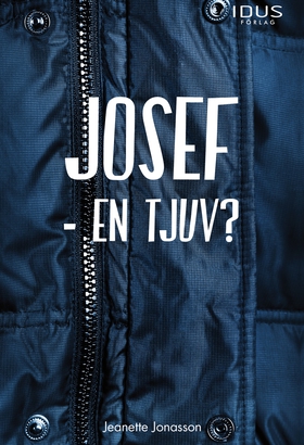 Josef - en tjuv? (e-bok) av Jeanette Jonasson