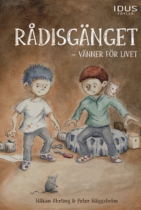 Rådisgänget : vänner för livet (e-bok) av Håkan