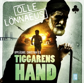 Tiggarens hand (ljudbok) av Olle Lönnaeus