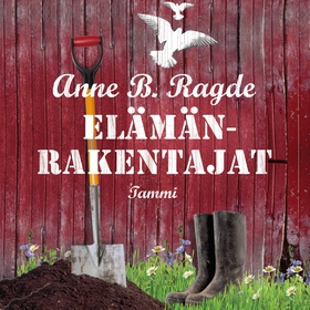 Elämänrakentajat (ljudbok) av Anne B. Ragde