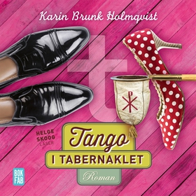 Tango i Tabernaklet (ljudbok) av Karin Brunk Ho