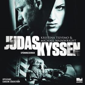 Judaskyssen (ljudbok) av Kristina Tilvemo, Mich