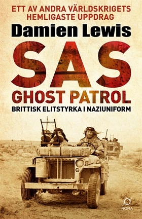 SAS Ghost Patrol: brittisk elitstyrka i naziuni