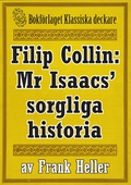 Filip Collin: Mr Isaacs’ sorgliga historia. Återutgivning av text från 1919
