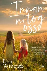 Innan ni tog oss (e-bok) av Lisa Wingate