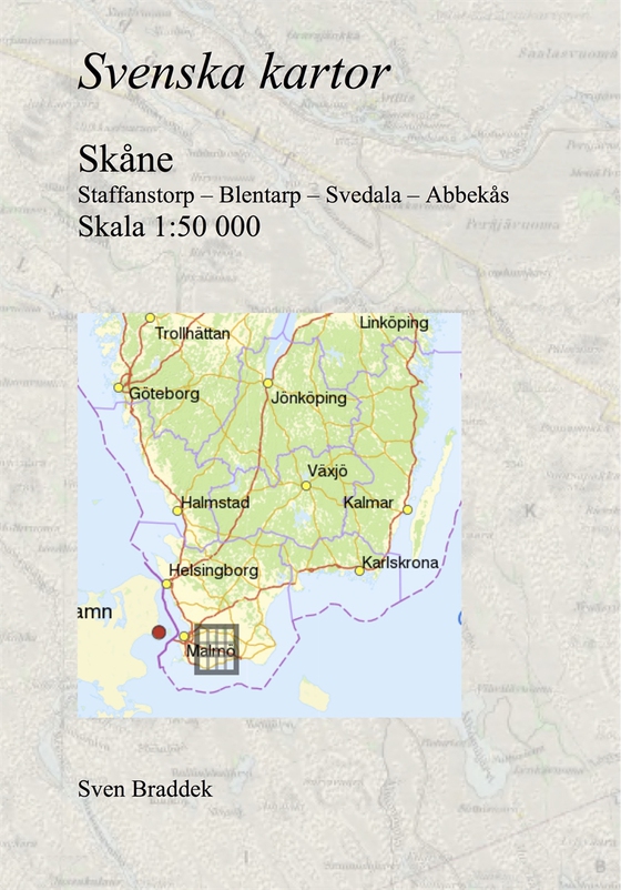 Svenska kartor. Staffanstorp – Blentarp – Svedala – Abbekås (Skåne)