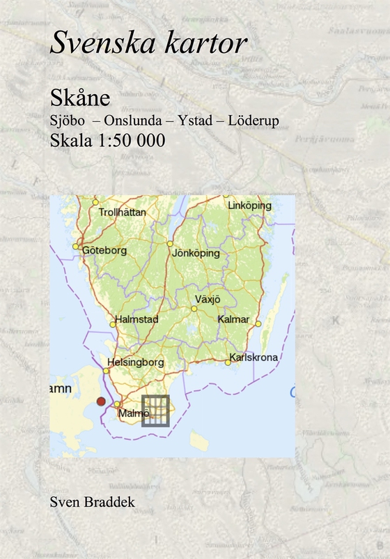 Svenska kartor. Sjöbo  – Onslunda – Ystad – Löderup (Skåne)