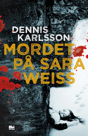 Mordet på Sara Weiss (e-bok) av Dennis Karlsson