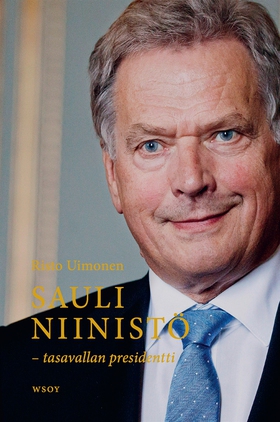Sauli Niinistö - tasavallan presidentti (e-bok)