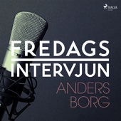 Fredagsintervjun - Anders Borg