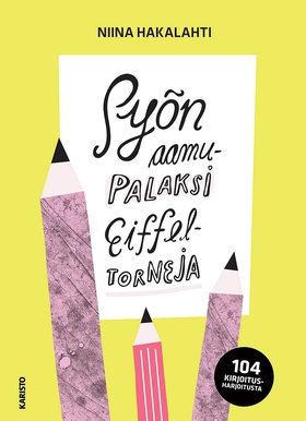 Syön aamupalaksi Eiffel-torneja (e-bok) av Niin