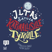 Iltasatuja kapinallisille tytöille