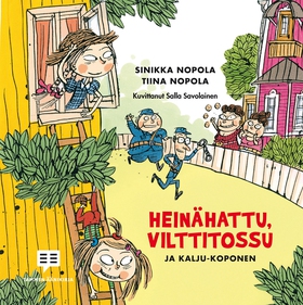 Heinähattu, Vilttitossu ja Kalju-Koponen (ljudb