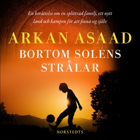 Bortom solens strålar (ljudbok) av Arkan Asaad