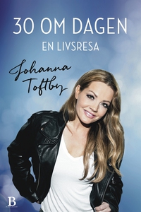 30 om dagen - en livsresa (e-bok) av Johanna To