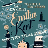 Emilia Kent - Runotytön tarina jatkuu